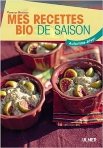 Mess recettes bio de saison : automne / hiver - Vanessa Romano